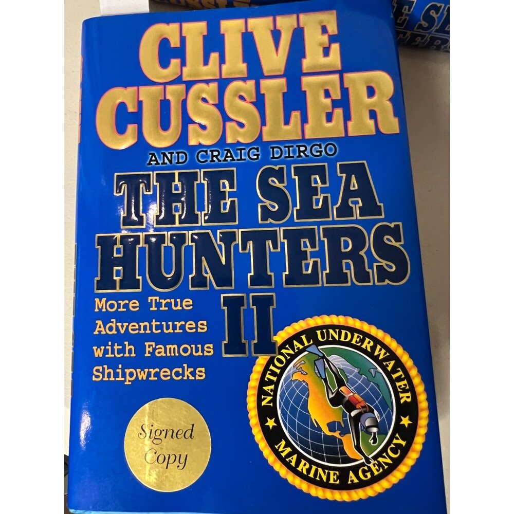 The Sea Hunters II By Clive Cussler & Craig Dirgo Signed Hardcover
